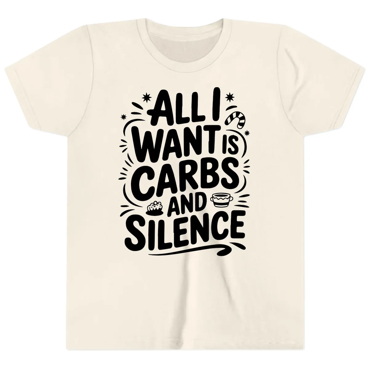 All I Want Is Carbs And Silence Youth T-Shirt in Natural