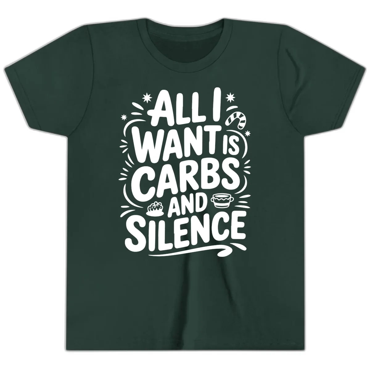 All I Want Is Carbs And Silence Youth T-Shirt in Forest