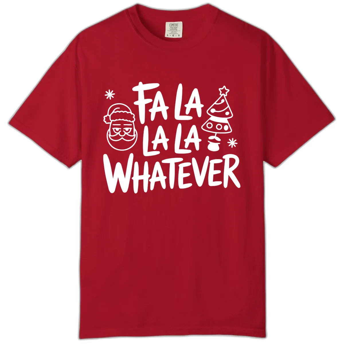 Fa La La Whatever Christmas Design Comfort Color in Red