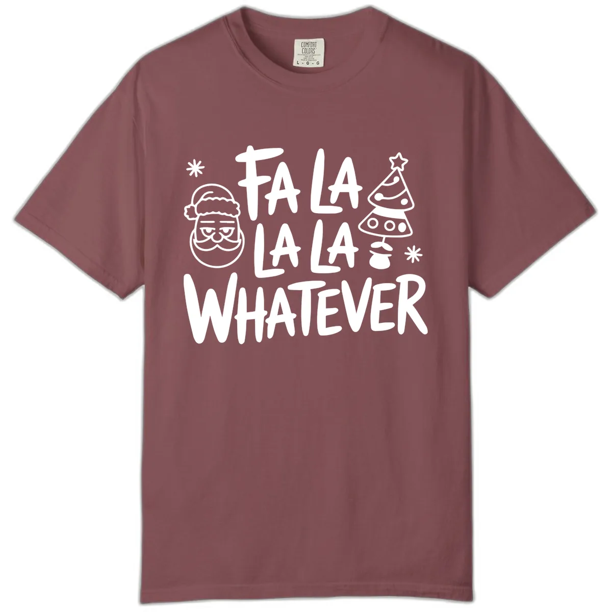 Fa La La Whatever Christmas Design Comfort Color in Brick