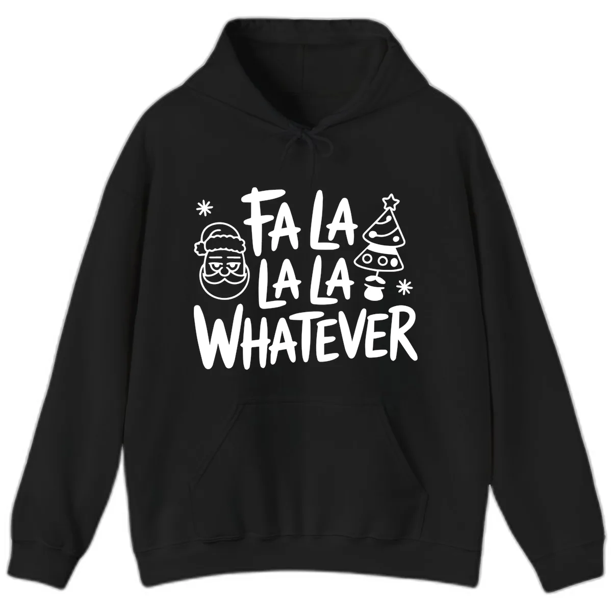 Fa La La Whatever Christmas Design Hoodie in Black