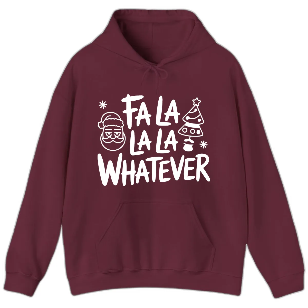 Fa La La Whatever Christmas Design Hoodie in Maroon