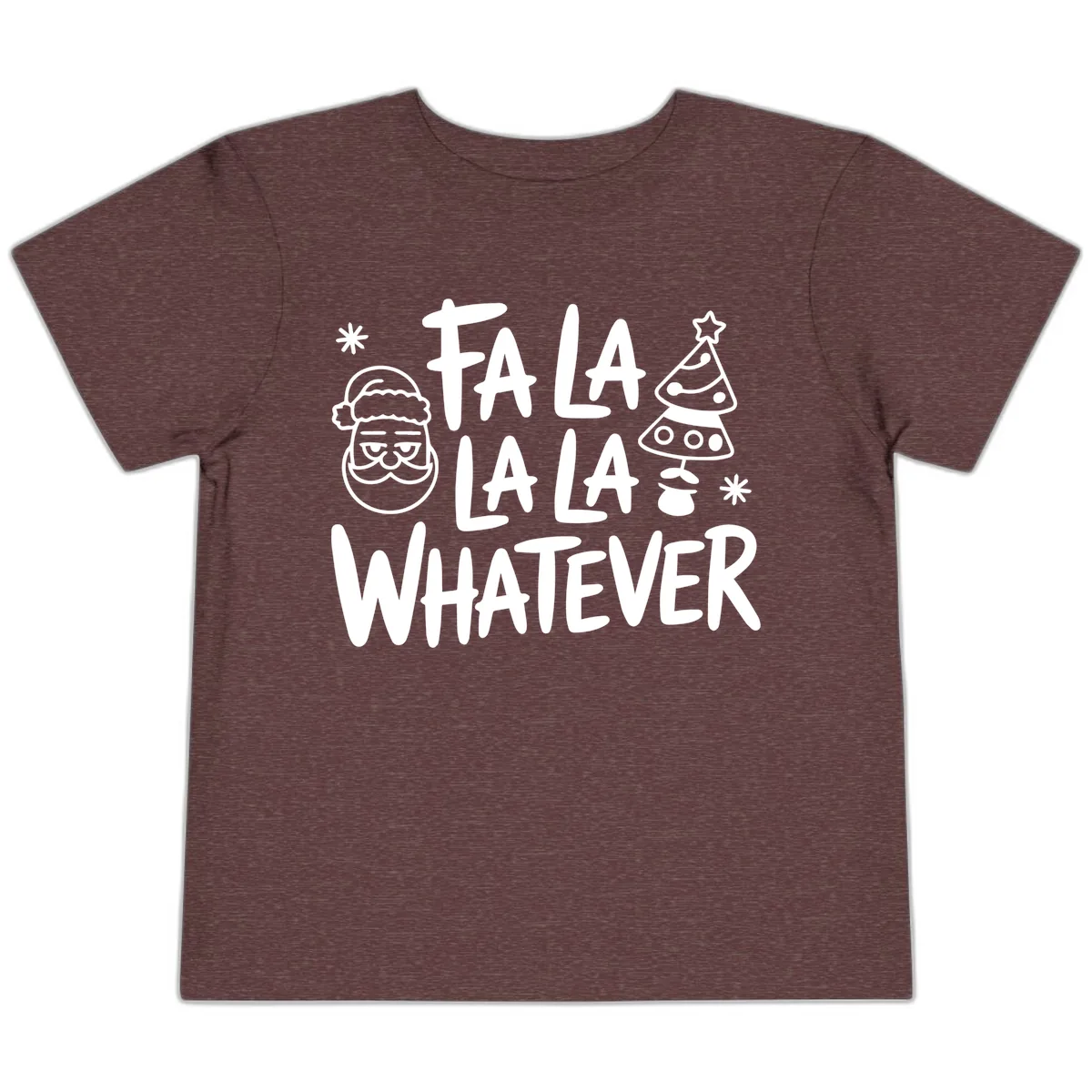 Fa La La Whatever Christmas Design Toddler T-Shirt in Heather Maroon