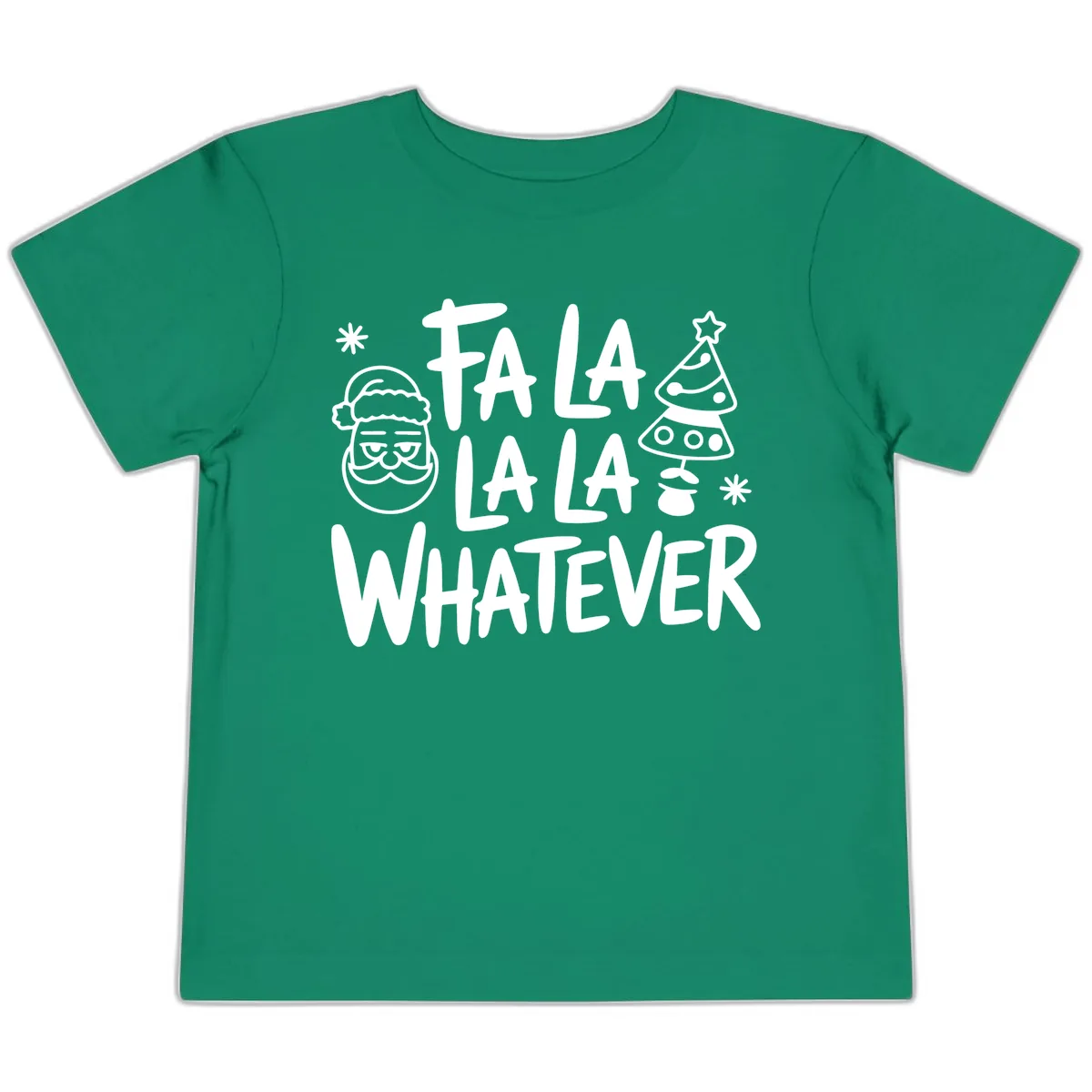 Fa La La Whatever Christmas Design Toddler T-Shirt in Kelly