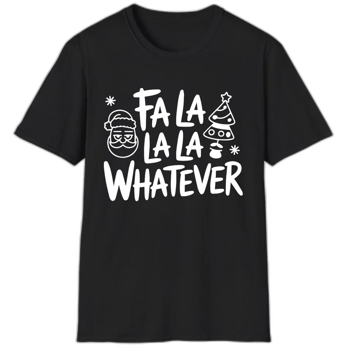 Fa La La Whatever Christmas Design T-Shirt in Black