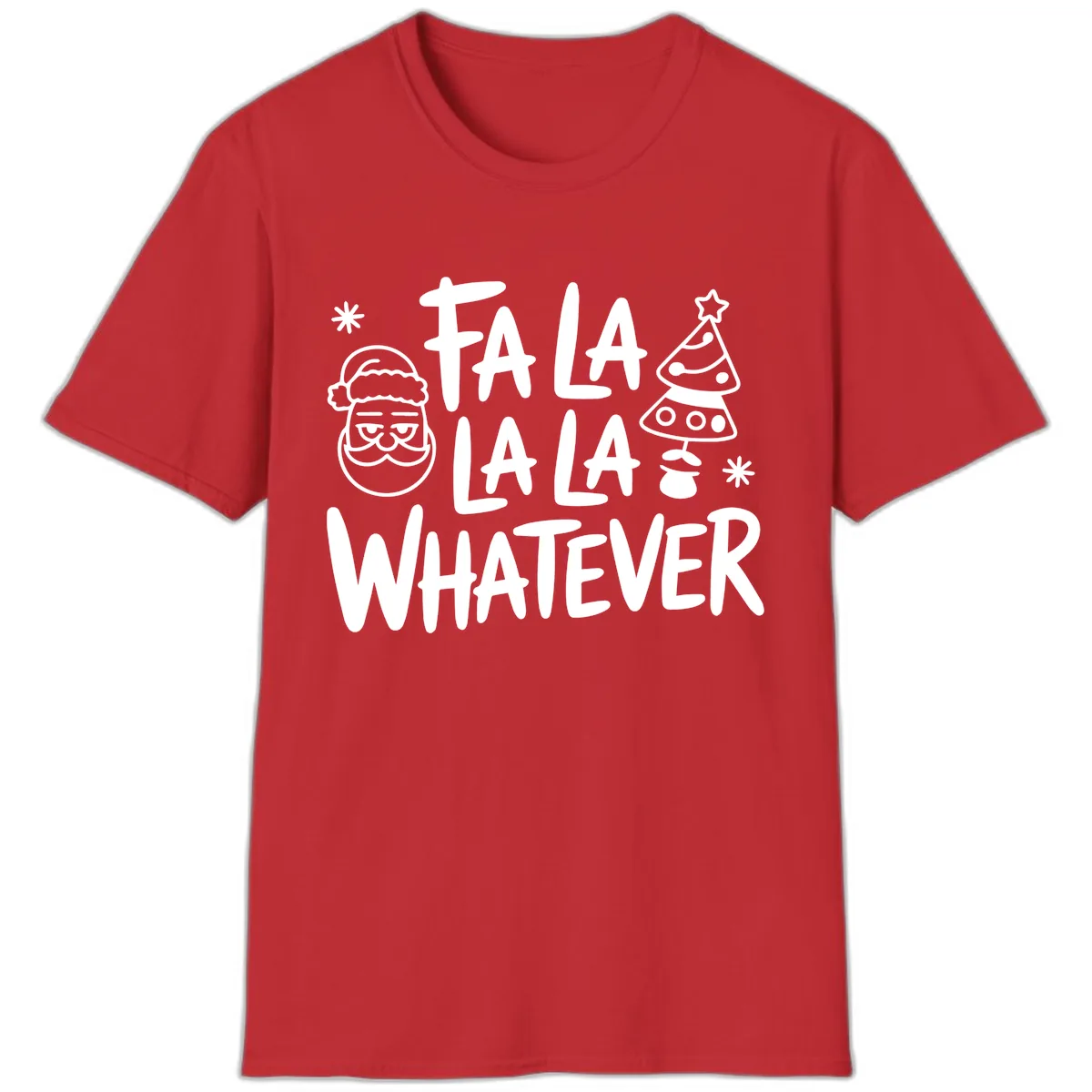 Fa La La Whatever Christmas Design T-Shirt in Red