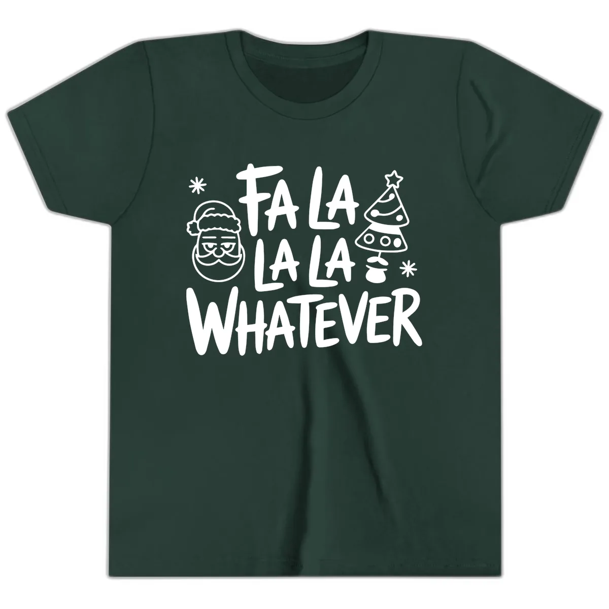 Fa La La Whatever Christmas Design Youth T-Shirt in Forest
