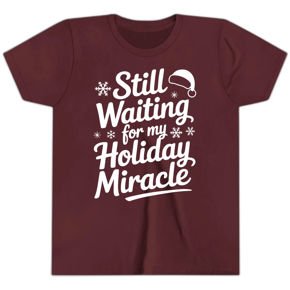 Still Waiting For My Holiday Miracle Youth T-Shirt in Maroon