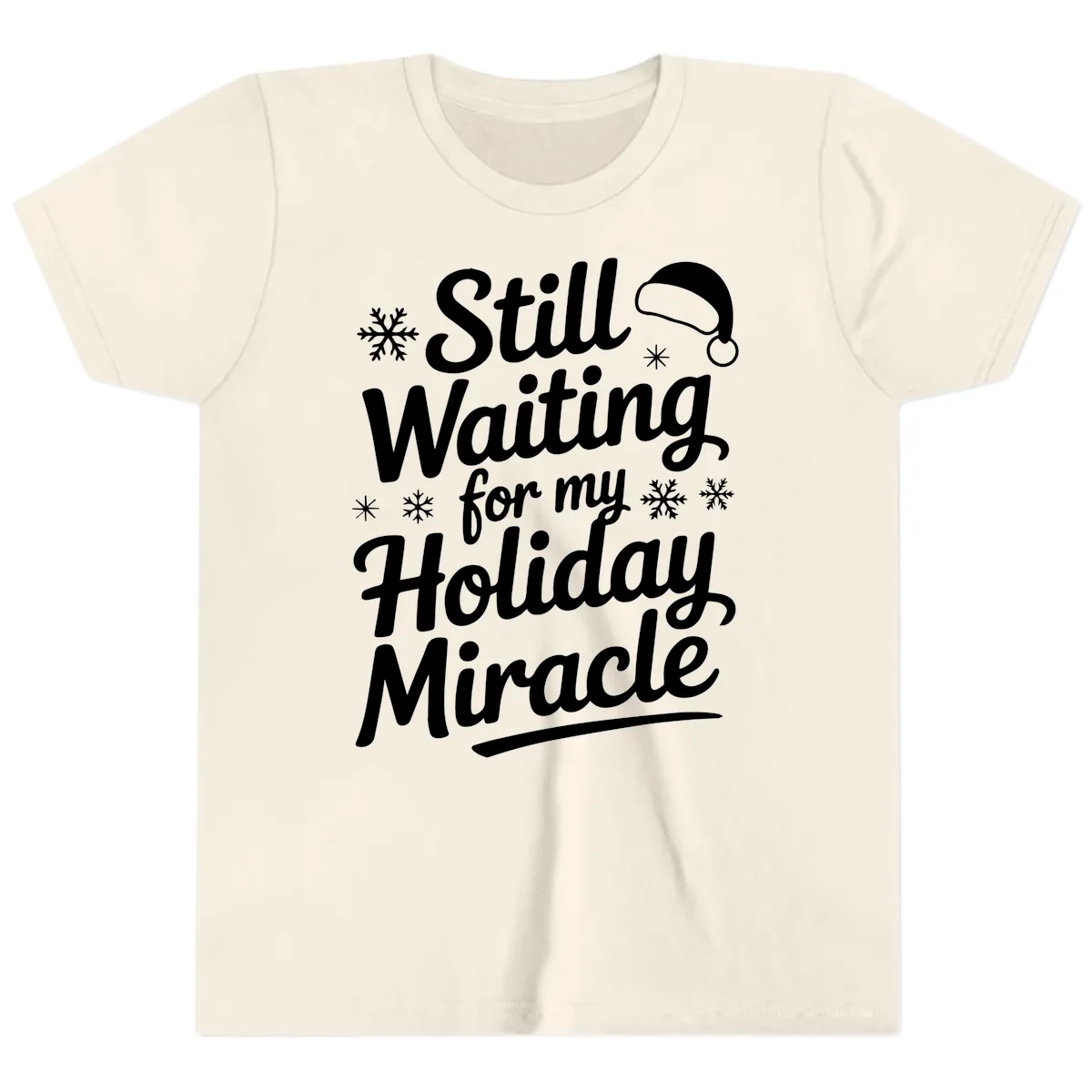 Still Waiting For My Holiday Miracle Youth T-Shirt in Natural