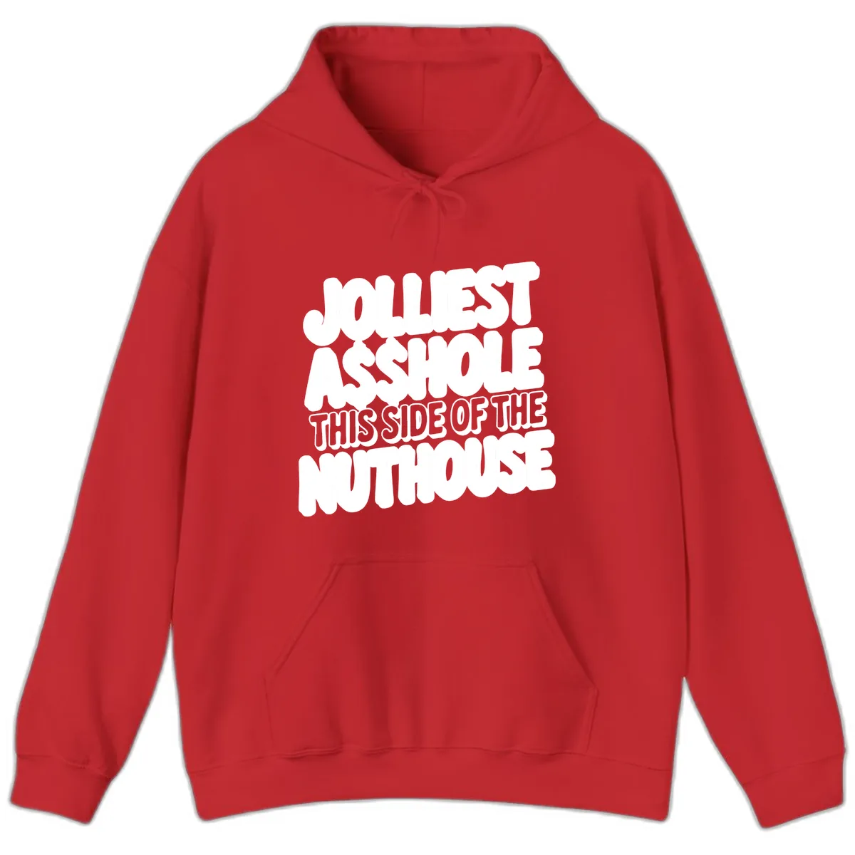 Jolliest Asshole This Side Of The Nuthouse Hoodie in Red