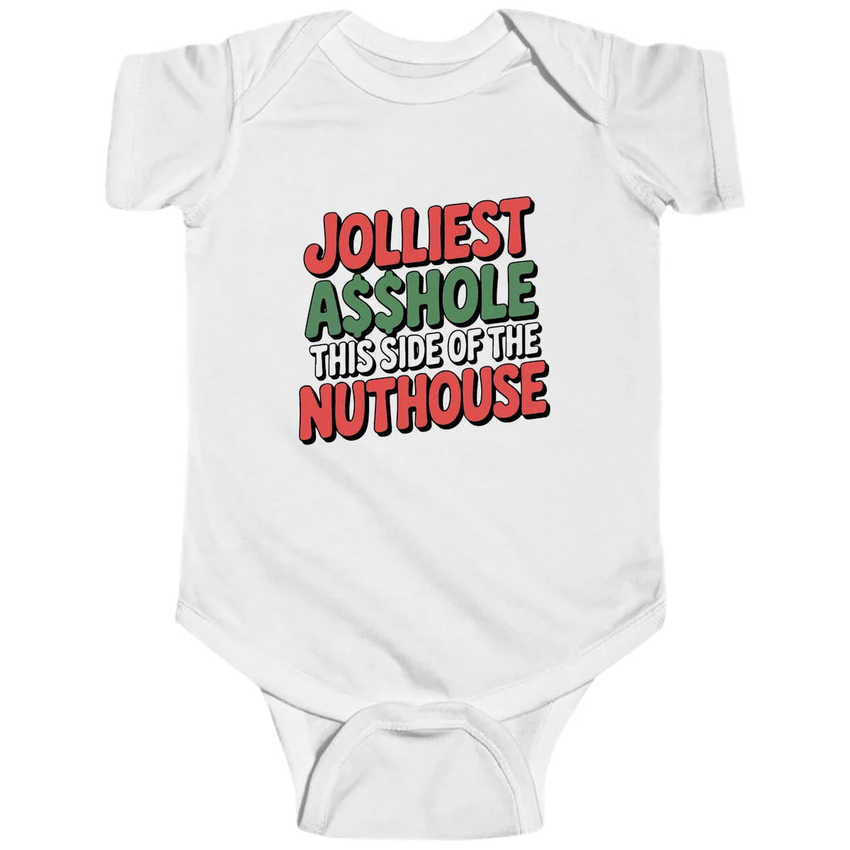Jolliest Asshole This Side Of The Nuthouse Baby Onesie in White