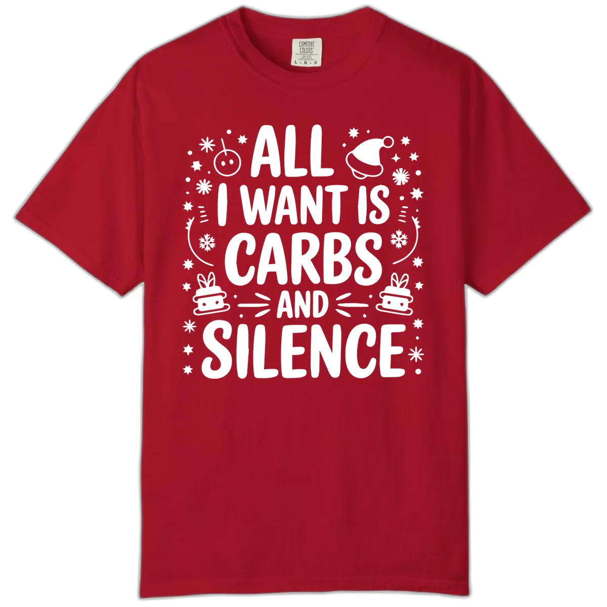 All I Want Is Carbs And Silence Comfort Color in Red