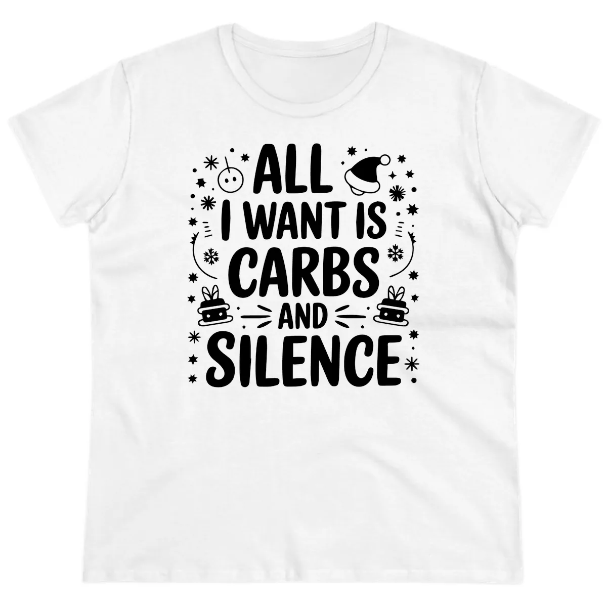 All I Want Is Carbs And Silence Ladies Tee in White