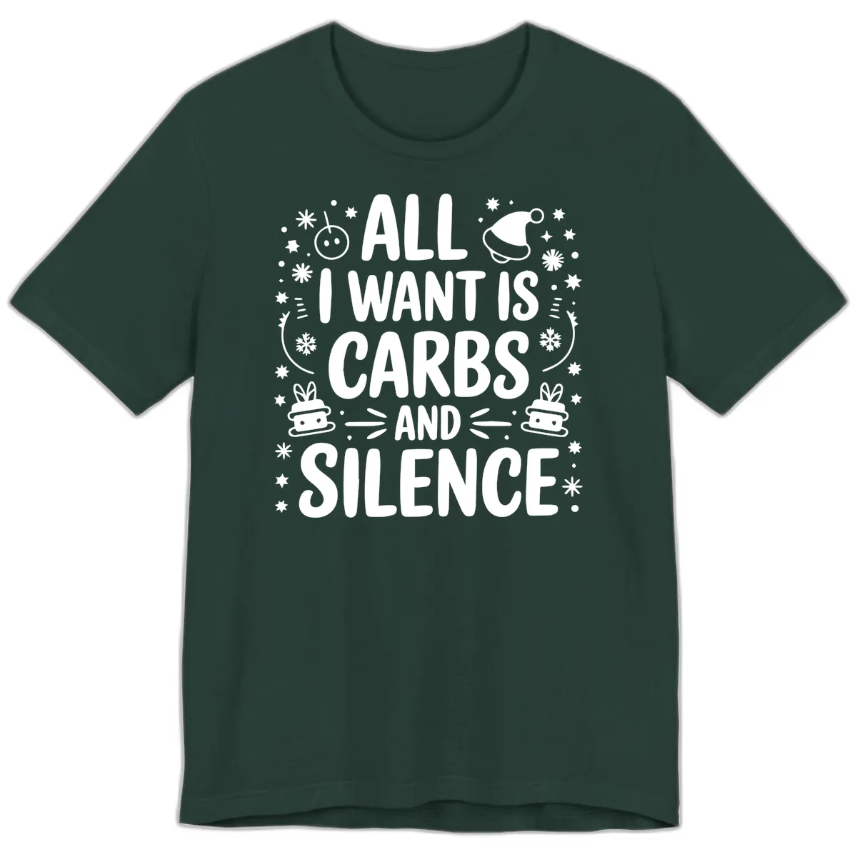 All I Want Is Carbs And Silence Premium T-Shirt in Forest