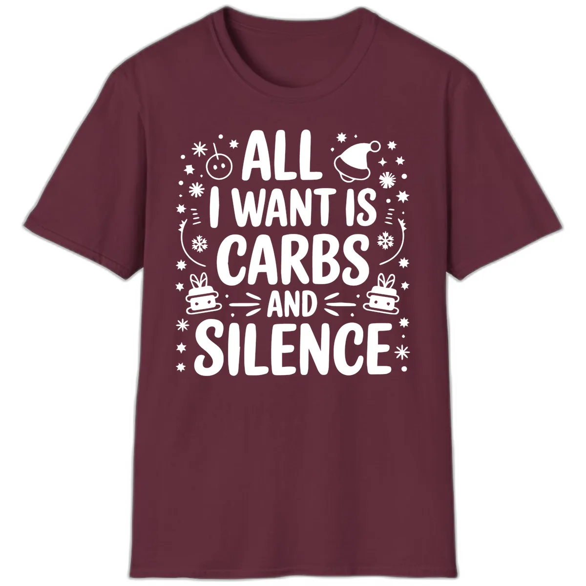 All I Want Is Carbs And Silence T-Shirt in Maroon