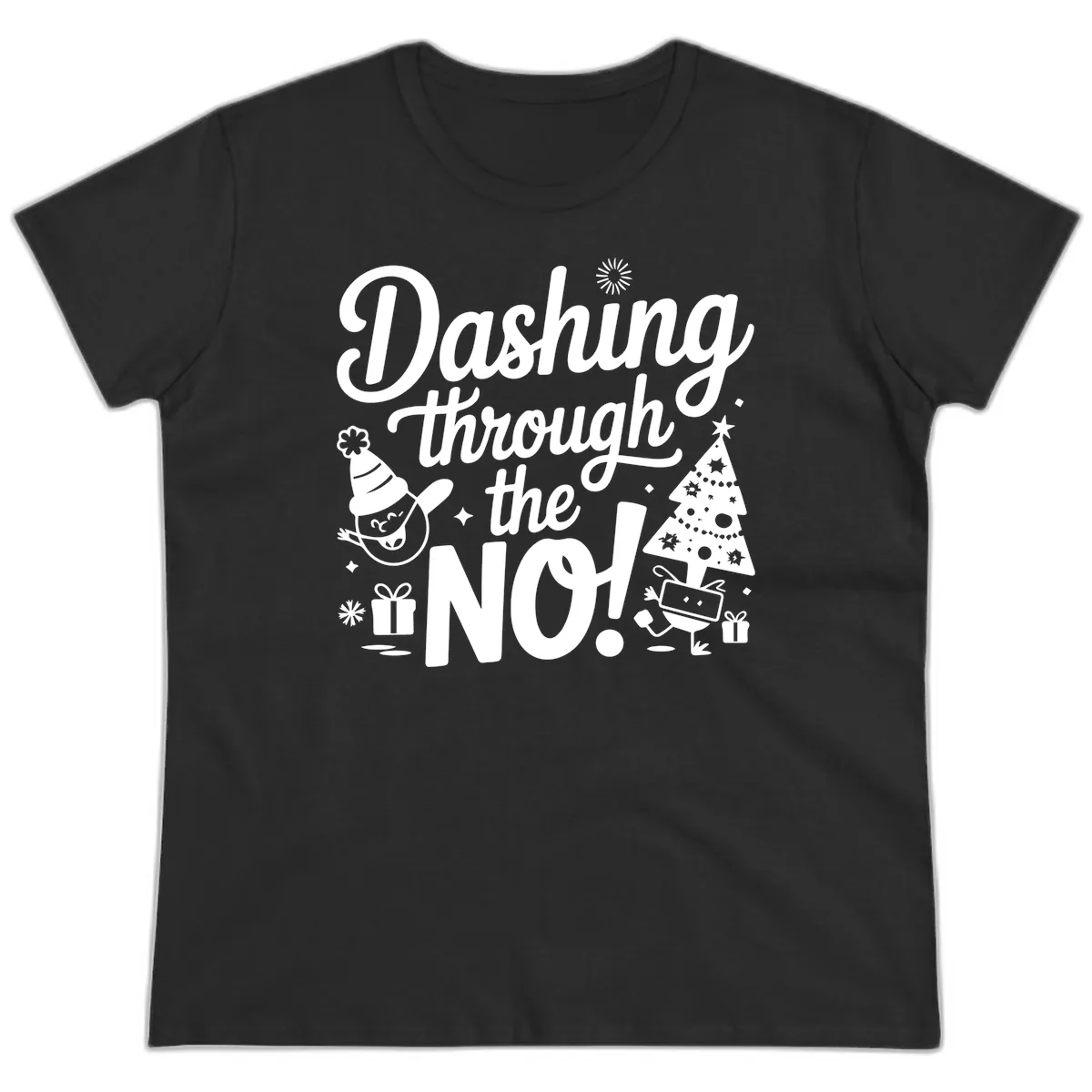 Dashing Through The No Christmas Design Ladies Tee in Black