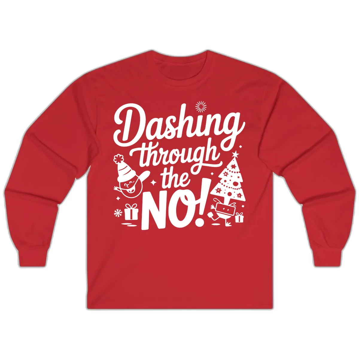 Dashing Through The No Christmas Design Long Sleeve in Red