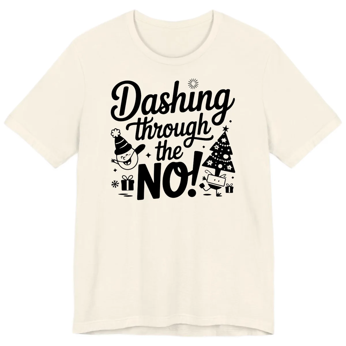 Dashing Through The No Christmas Design Premium T-Shirt in Natural
