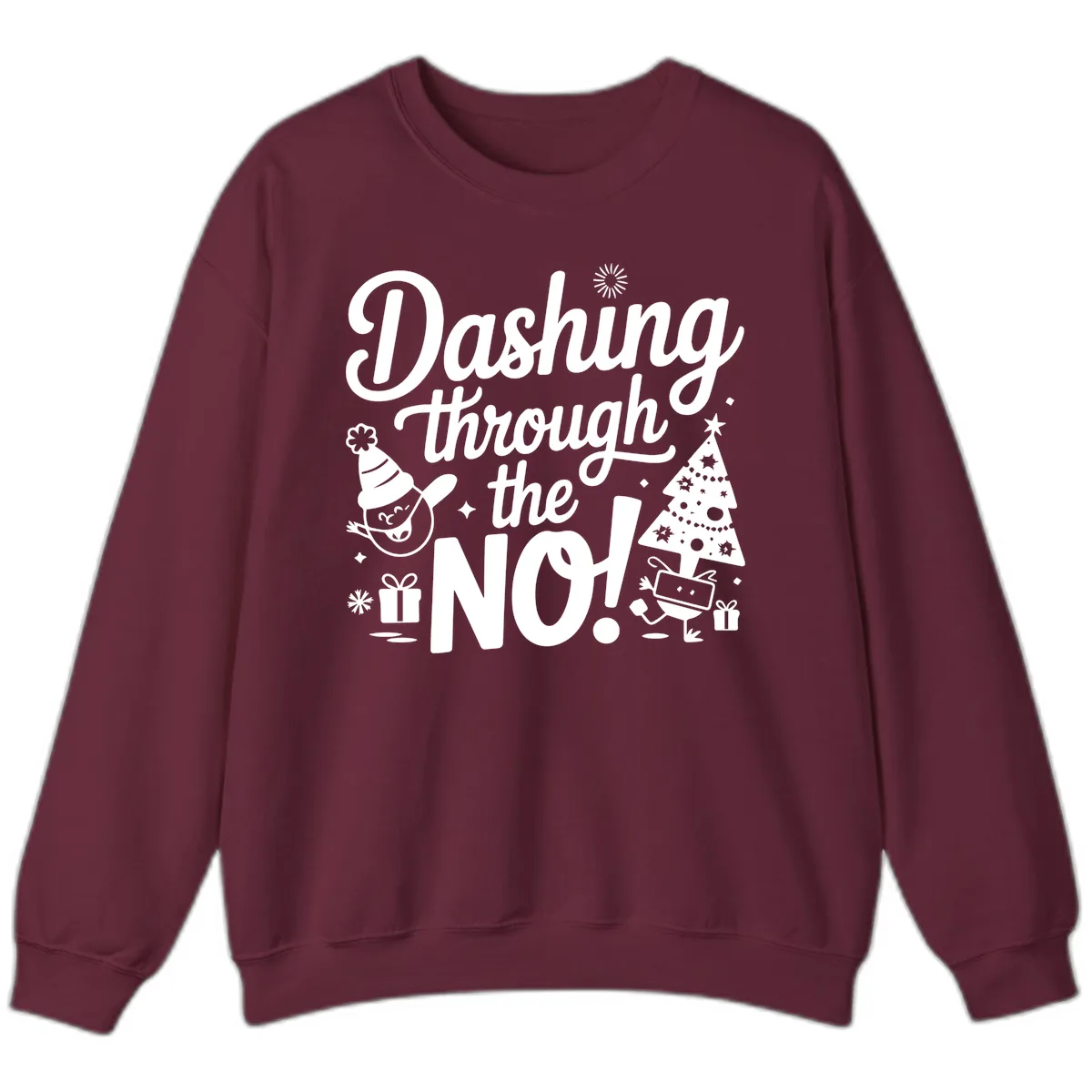 Dashing Through The No Christmas Design Sweatshirt in Maroon