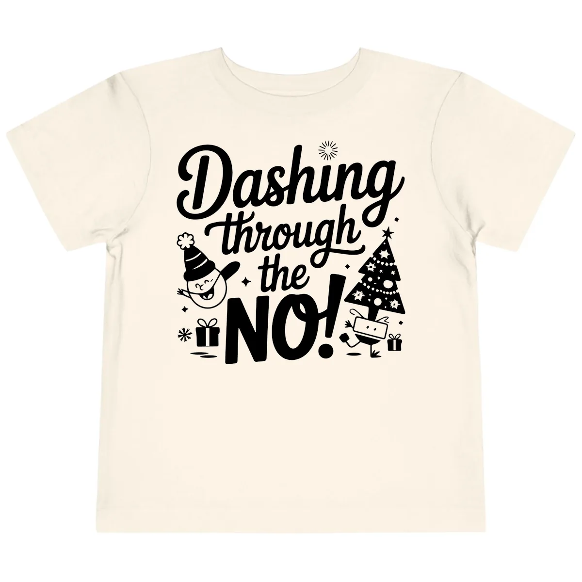 Dashing Through The No Christmas Design Toddler T-Shirt in Natural