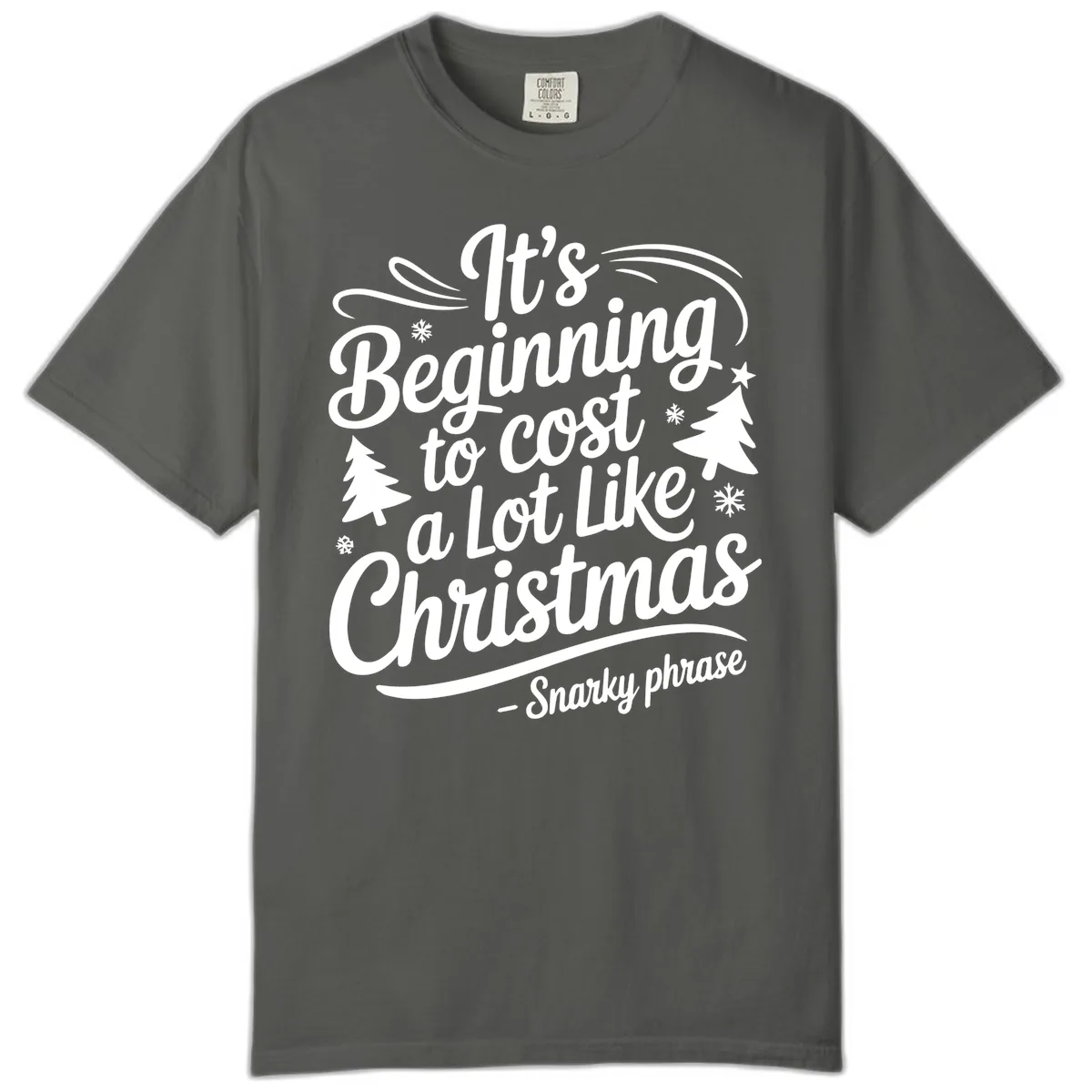 It's Beginning To Cost A Lot Like Christmas Comfort Color in Pepper