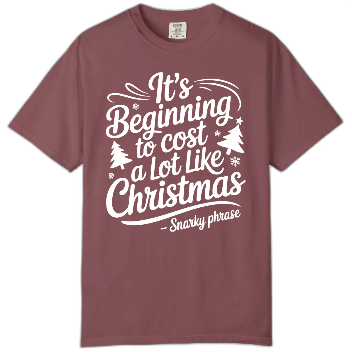 It's Beginning To Cost A Lot Like Christmas Comfort Color in Brick