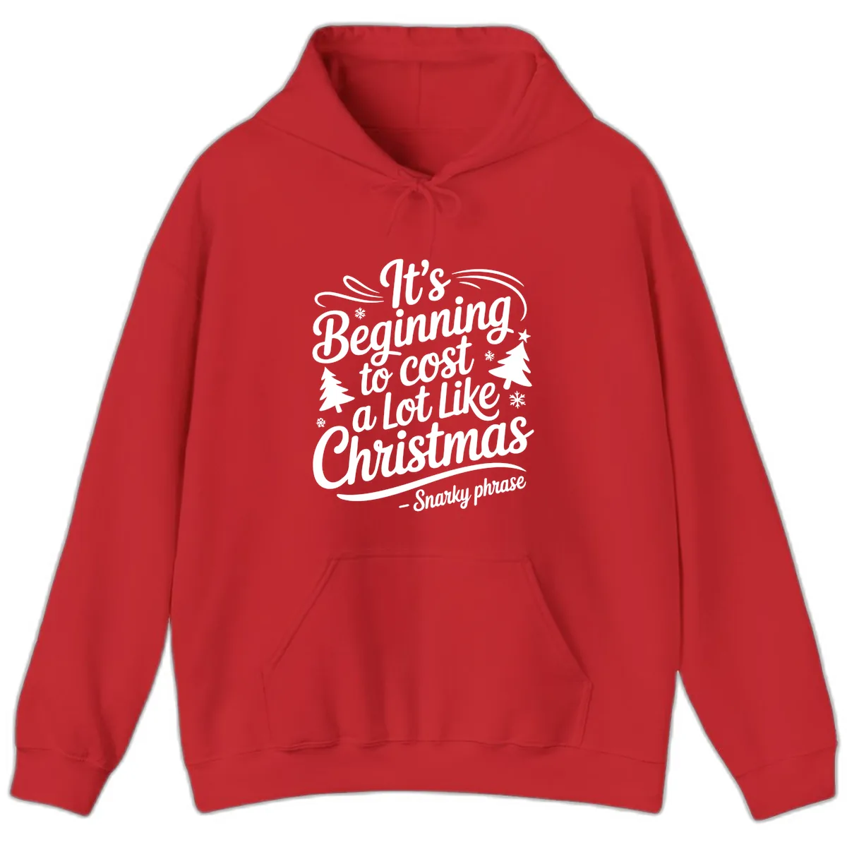 It's Beginning To Cost A Lot Like Christmas Hoodie in Red