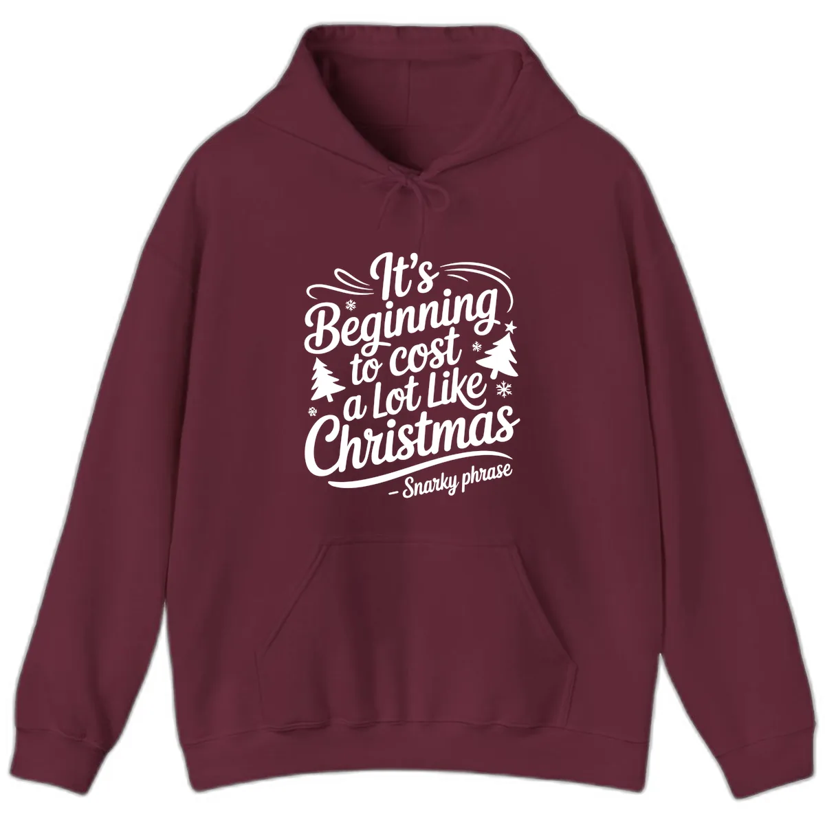 It's Beginning To Cost A Lot Like Christmas Hoodie in Maroon