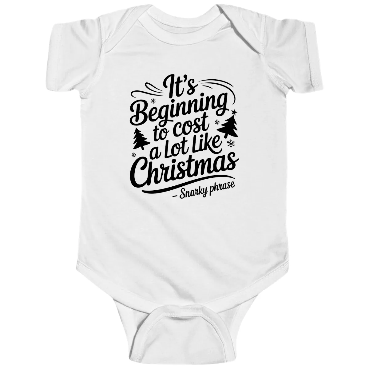 It's Beginning To Cost A Lot Like Christmas Baby Onesie in White