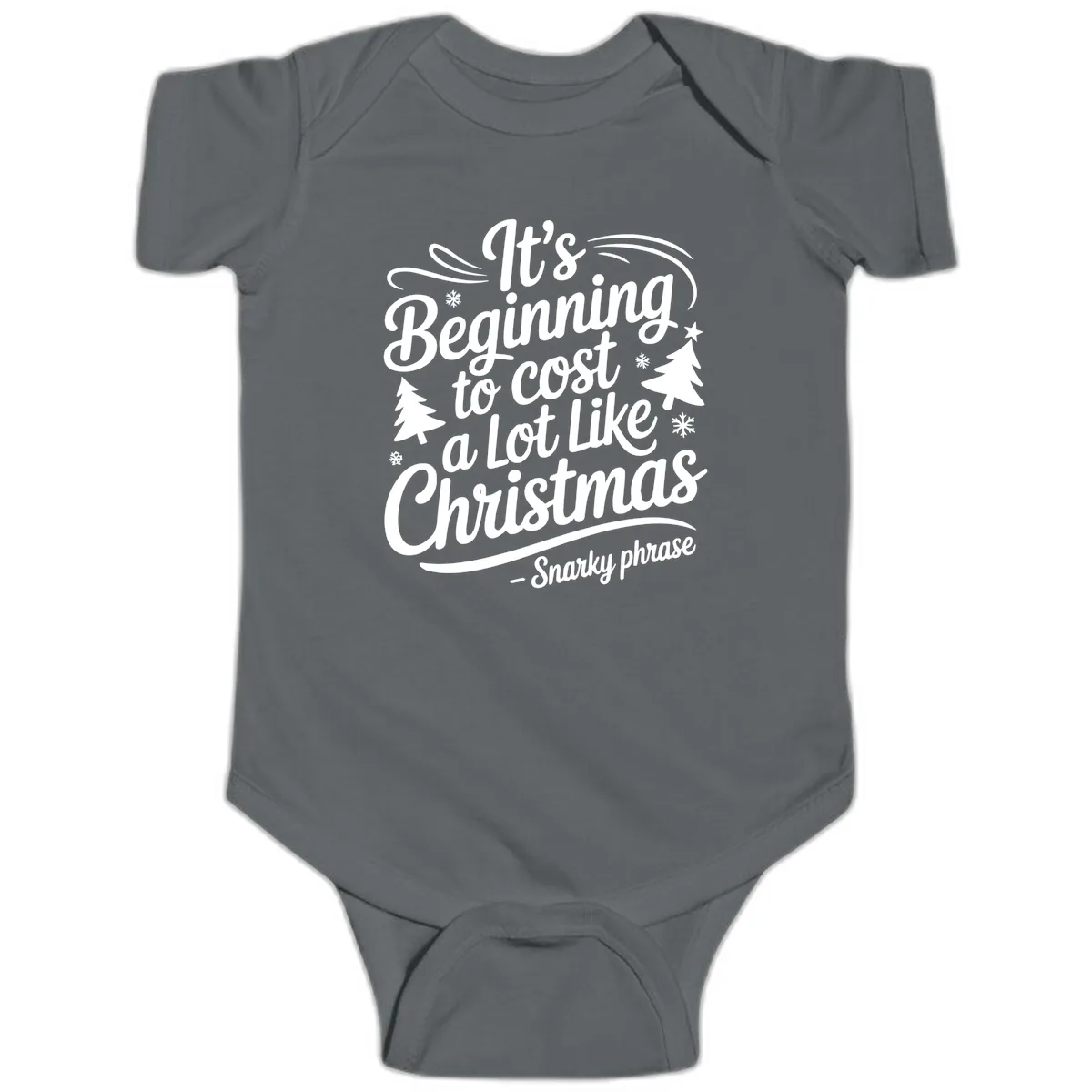 It's Beginning To Cost A Lot Like Christmas Baby Onesie in Charcoal