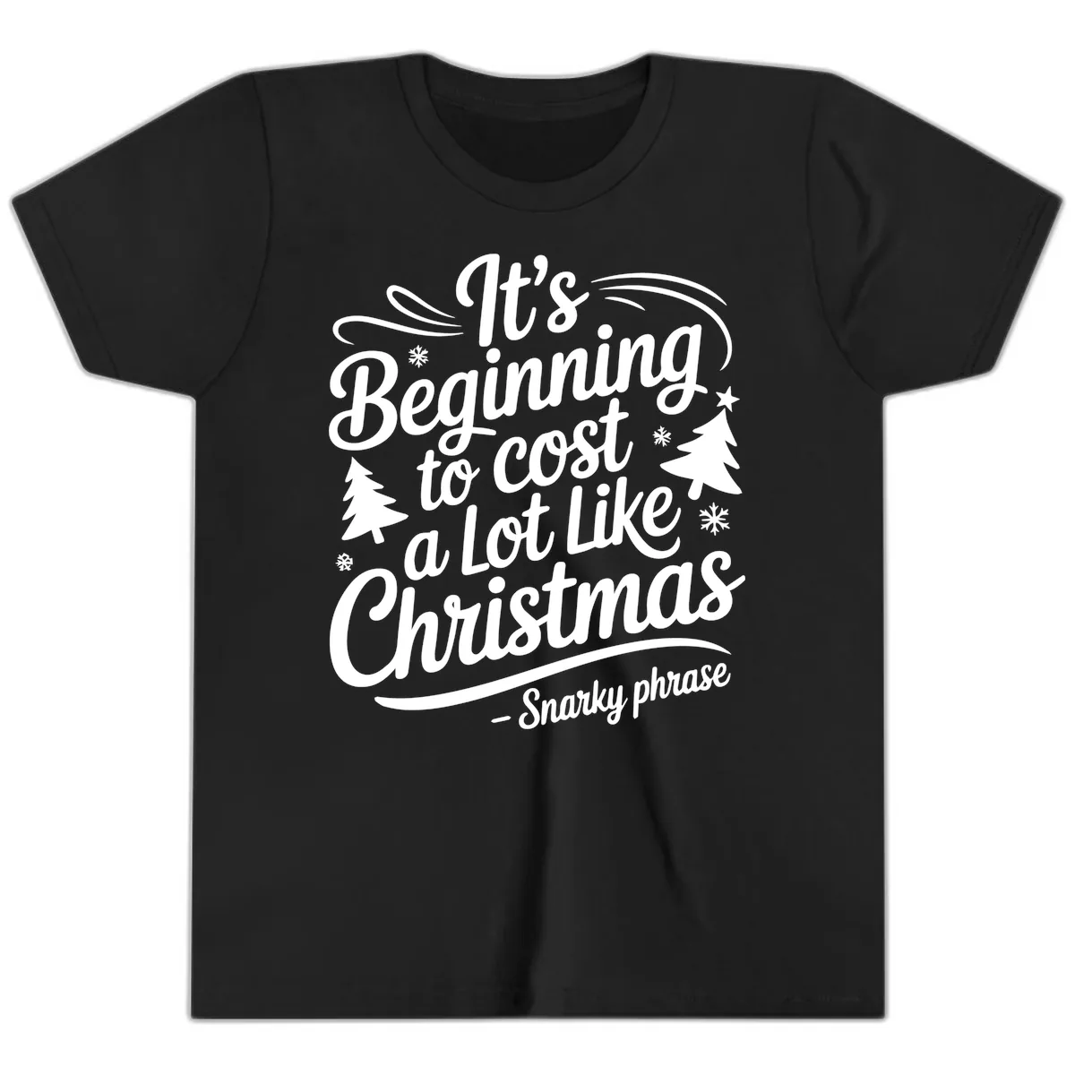 It's Beginning To Cost A Lot Like Christmas Youth T-Shirt in Black
