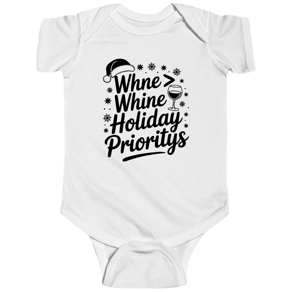 Wine Over Whine Holiday Priorities Baby Onesie in White