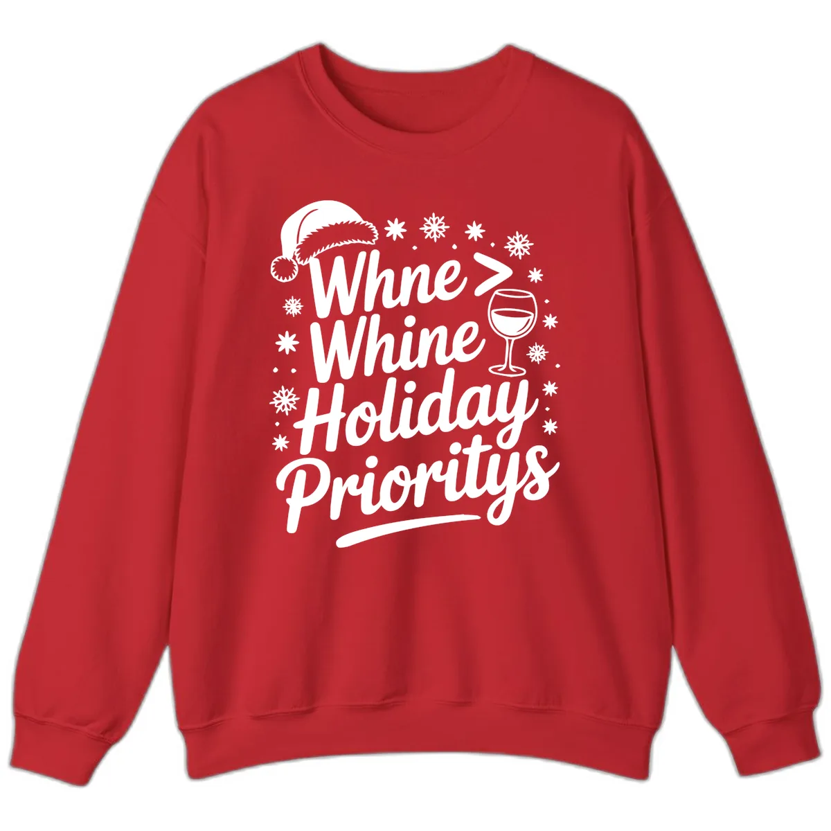 Wine Over Whine Holiday Priorities Sweatshirt in Red