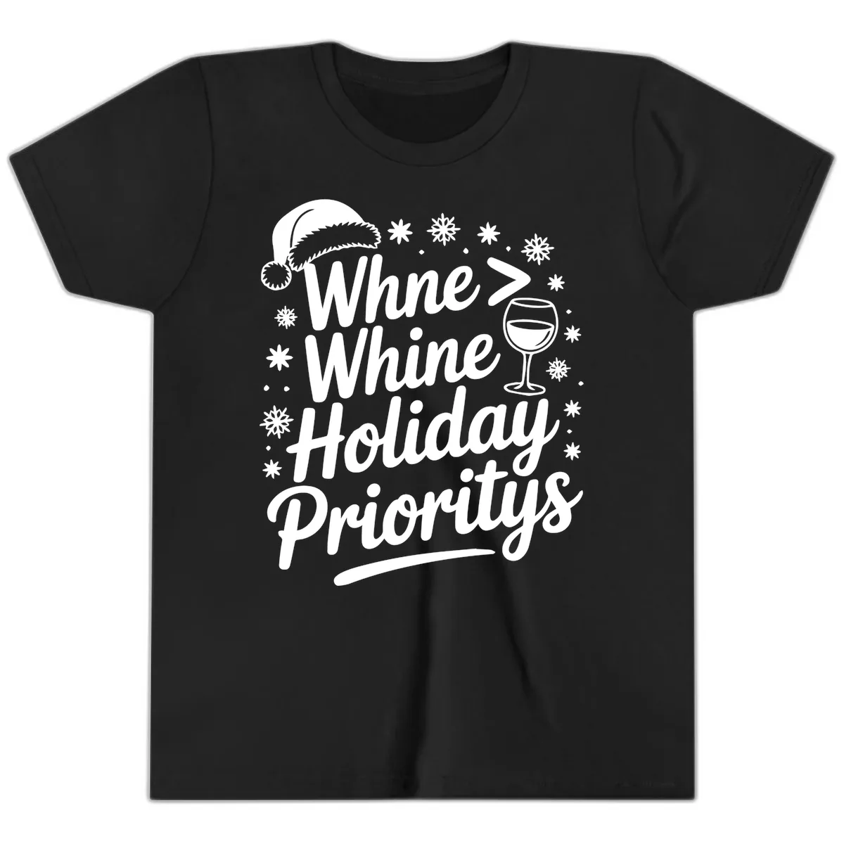 Wine Over Whine Holiday Priorities Youth T-Shirt in Black