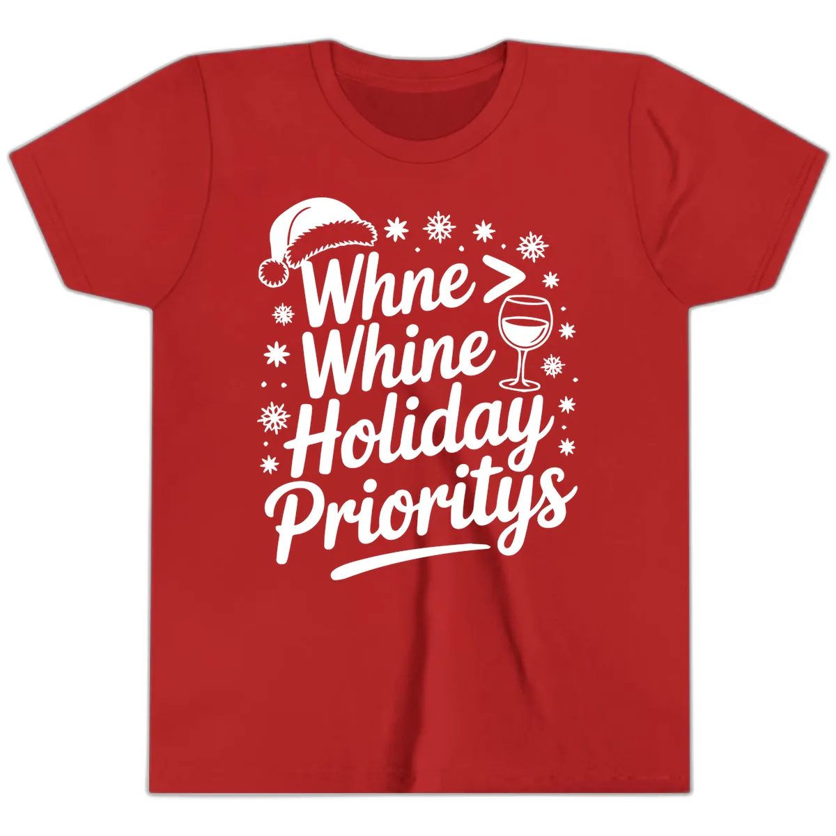 Wine Over Whine Holiday Priorities Youth T-Shirt in Red