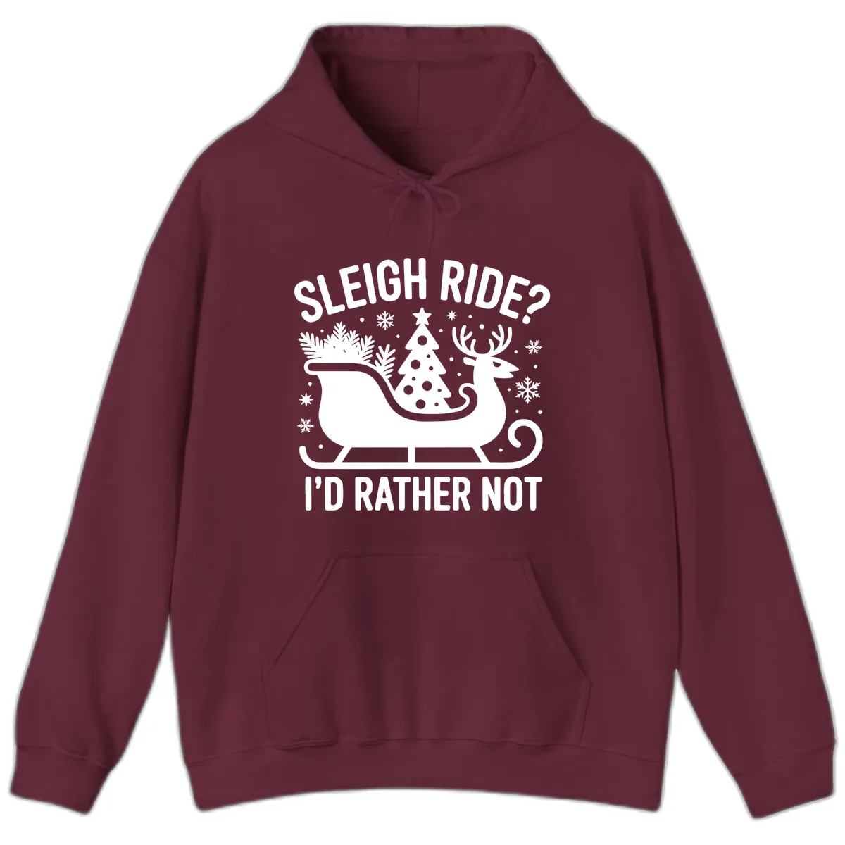 Sleigh Ride I'd Rather Not Graphic Hoodie in Maroon