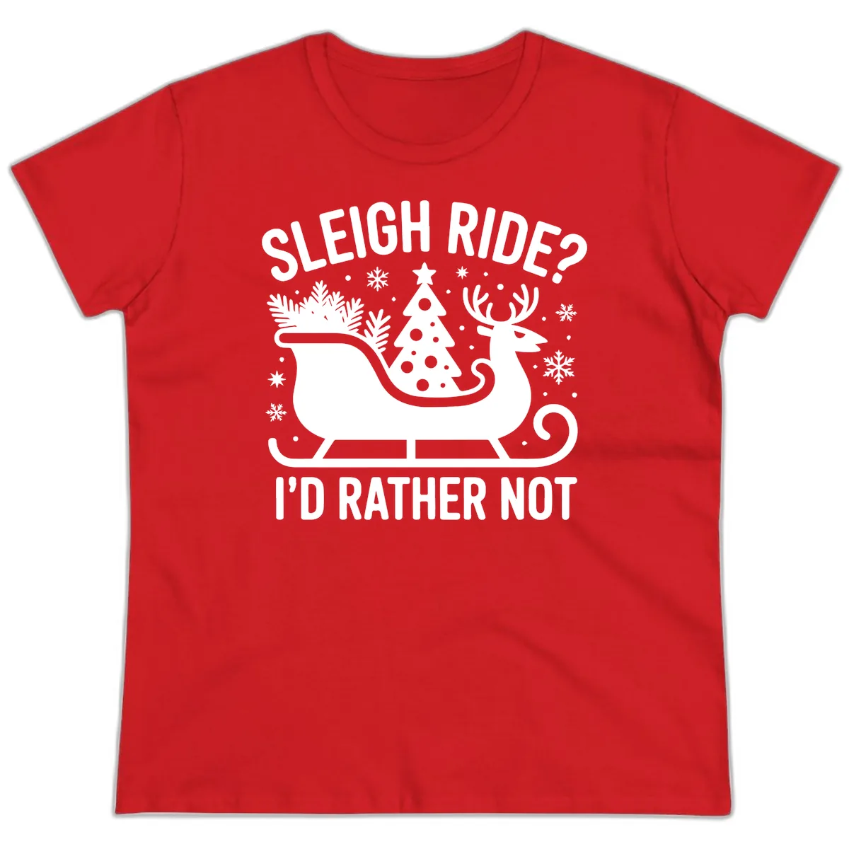 Sleigh Ride I'd Rather Not Graphic Ladies Tee in Red