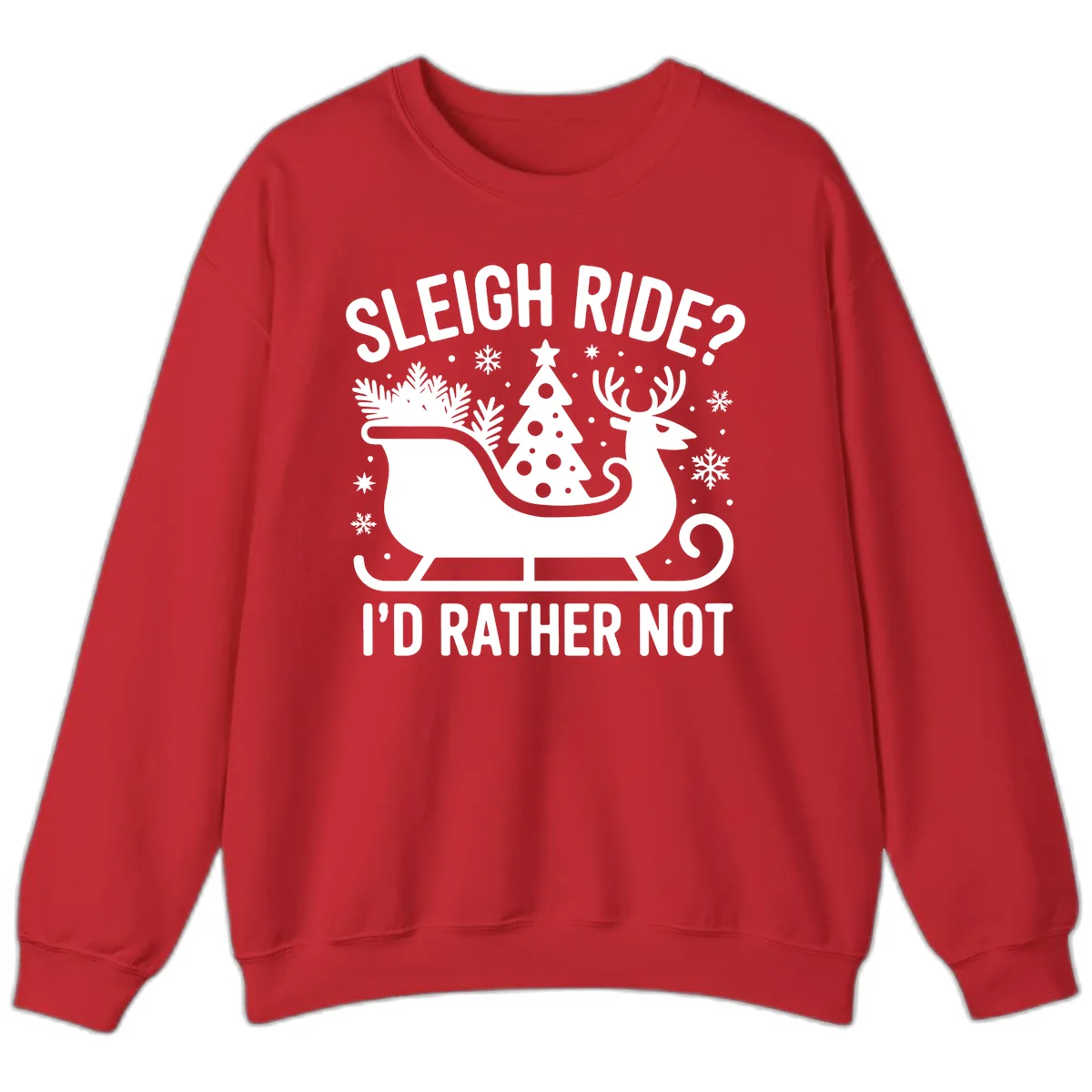 Sleigh Ride I'd Rather Not Graphic Sweatshirt in Red