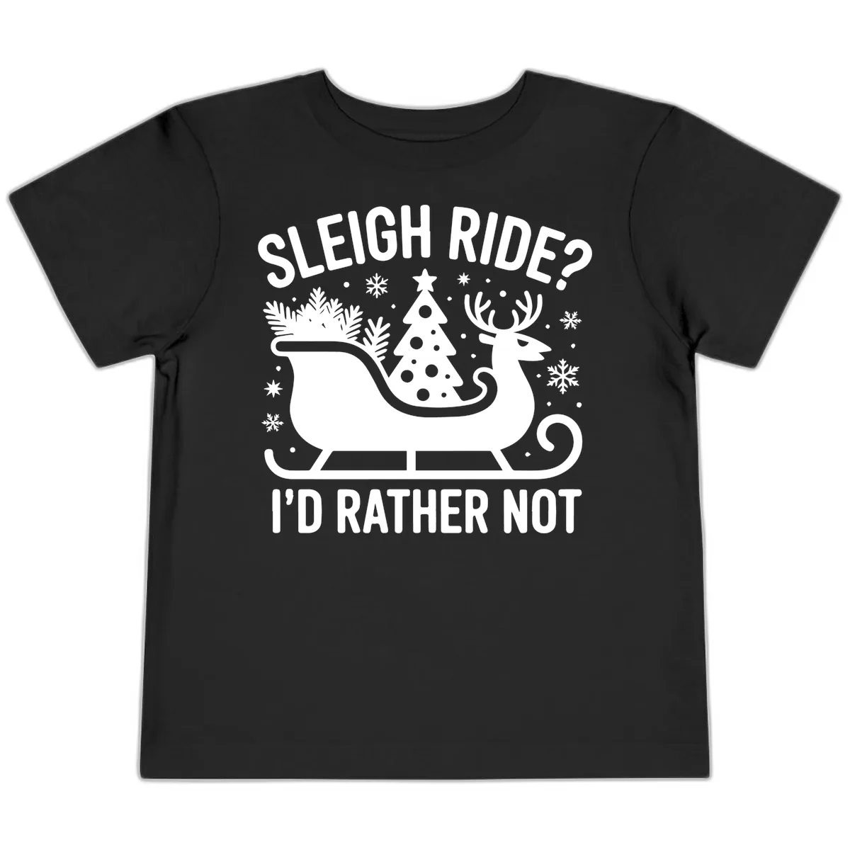 Sleigh Ride I'd Rather Not Graphic Toddler T-Shirt in Black