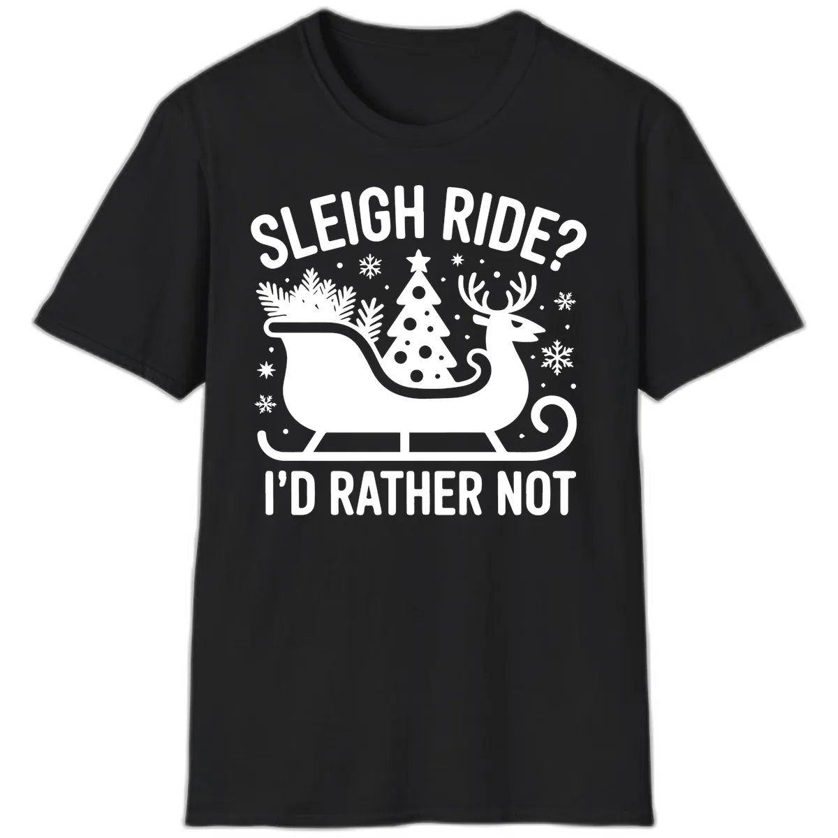 Sleigh Ride I'd Rather Not Graphic T-Shirt in Black