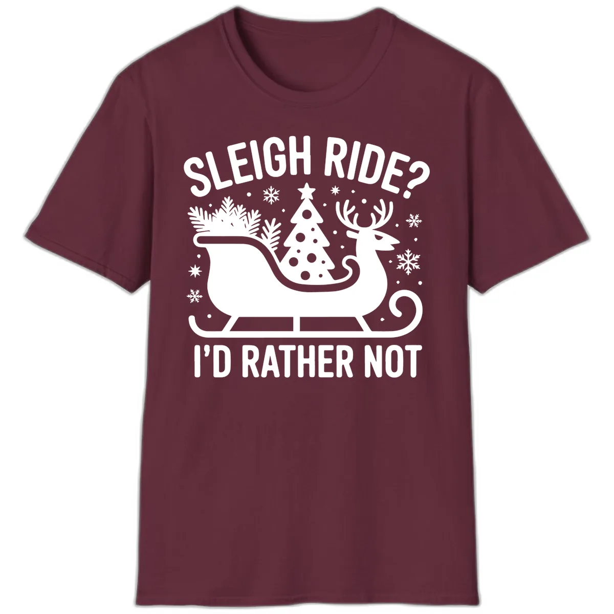 Sleigh Ride I'd Rather Not Graphic T-Shirt in Maroon