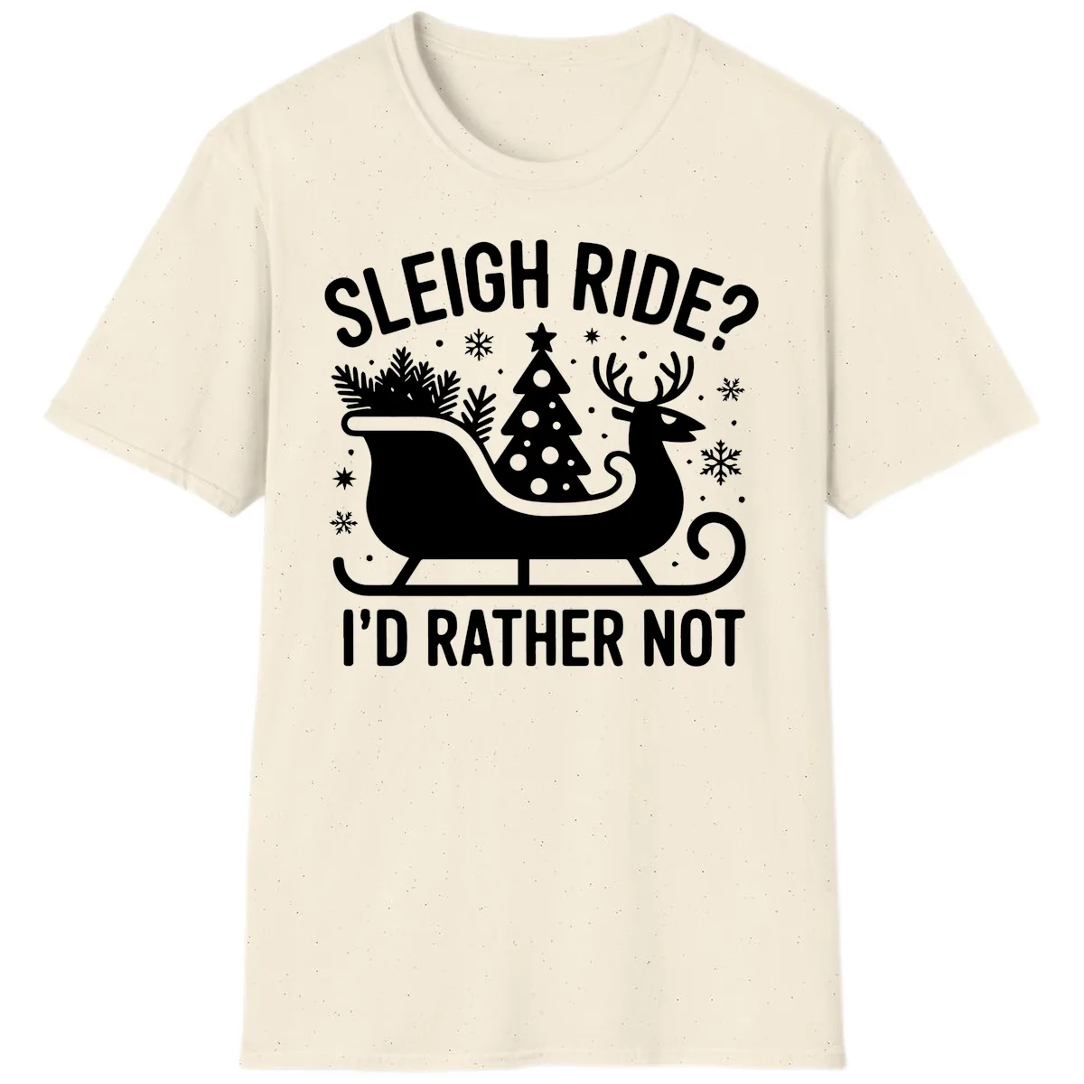 Sleigh Ride I'd Rather Not Graphic T-Shirt in Natural