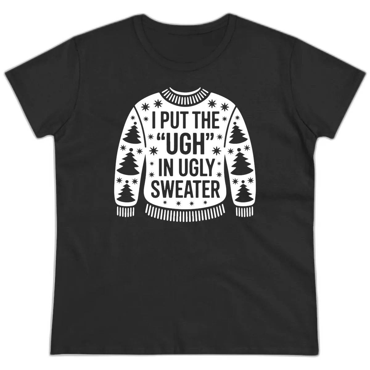 Ugh In Ugly Sweater Ladies Tee in Black