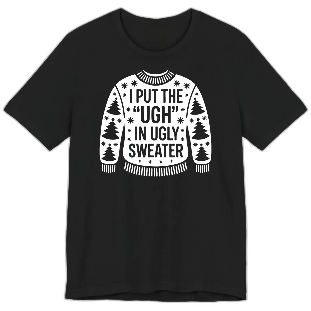 Ugh In Ugly Sweater Premium T-Shirt in Black