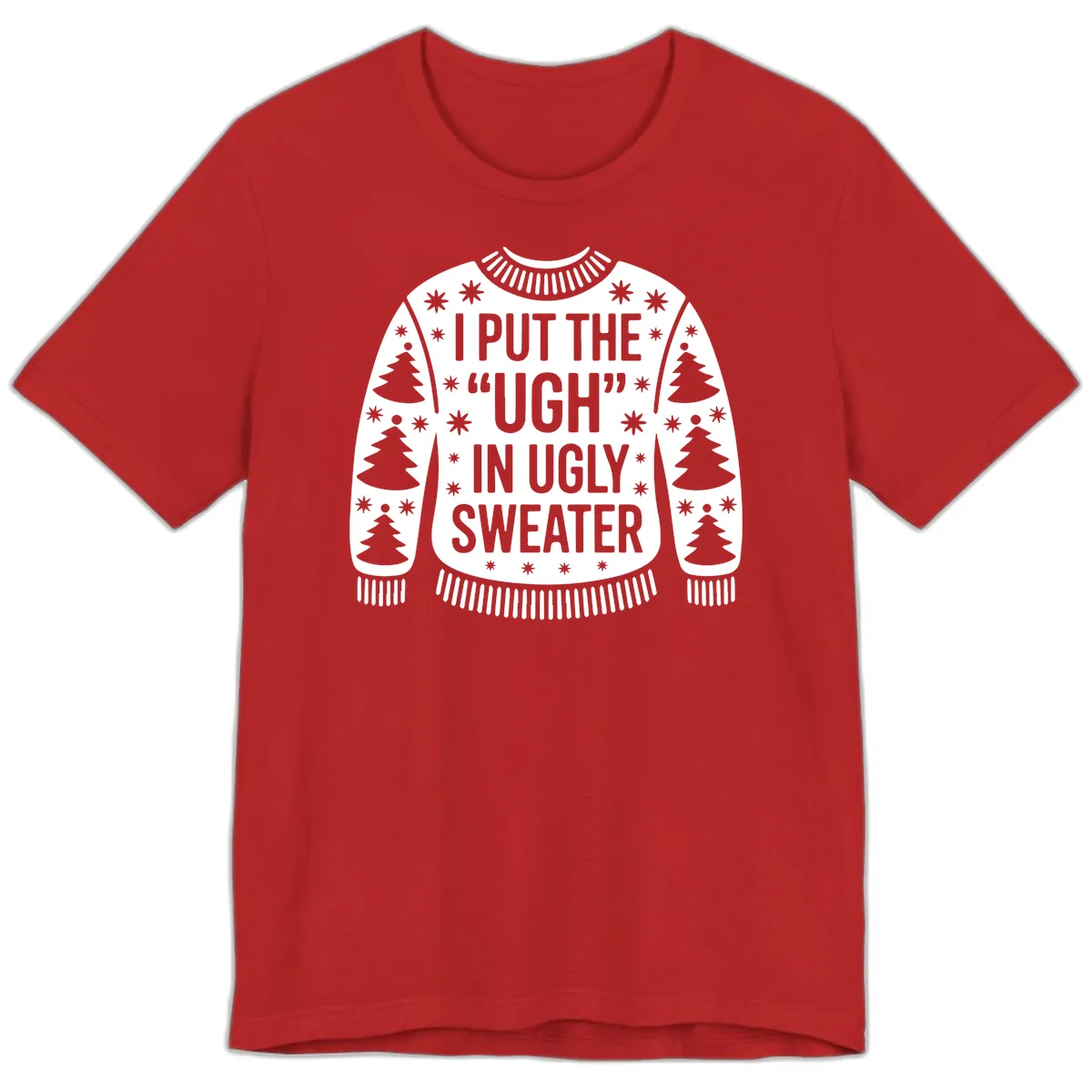 Ugh In Ugly Sweater Premium T-Shirt in Red