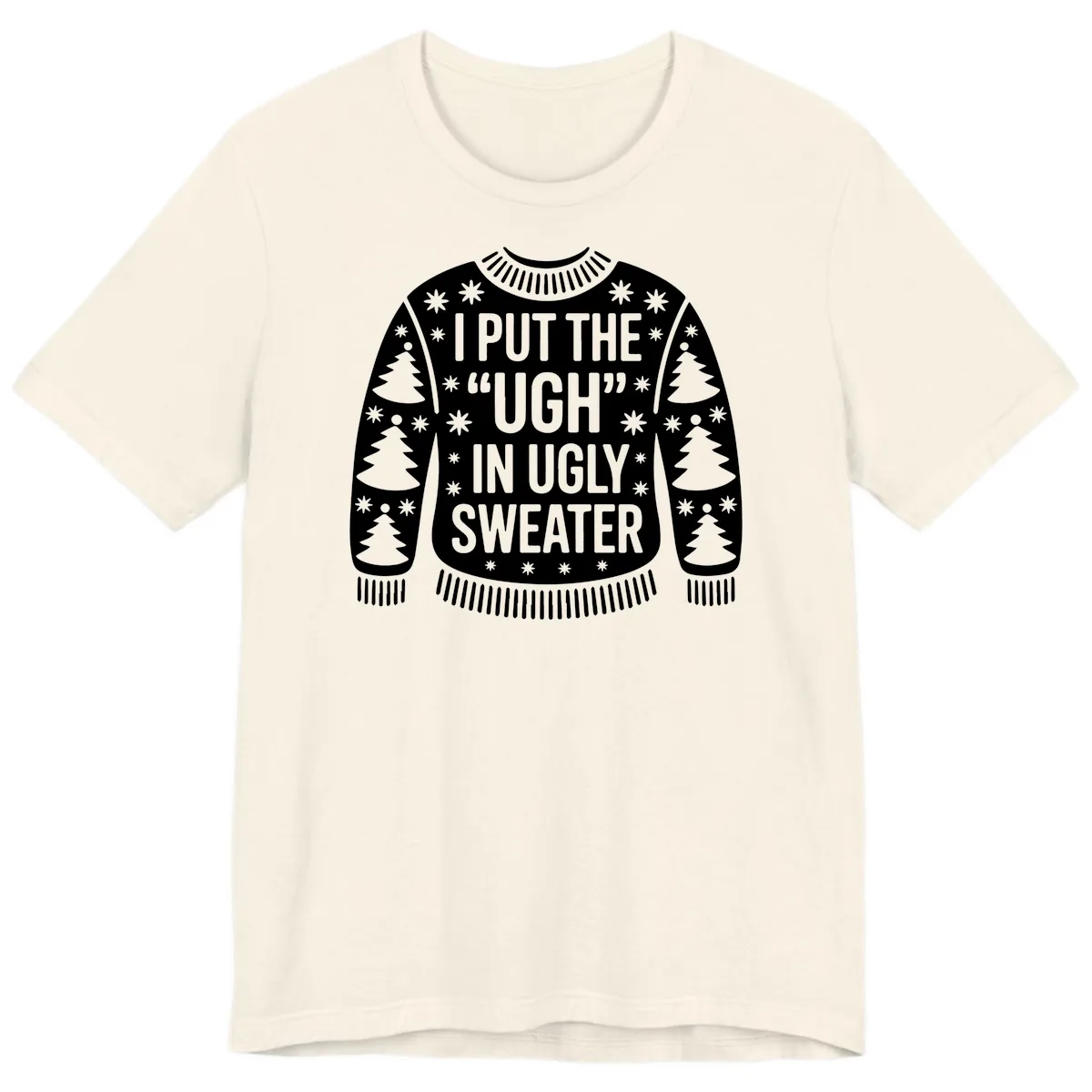 Ugh In Ugly Sweater Premium T-Shirt in Natural
