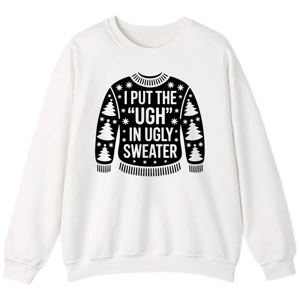 Ugh In Ugly Sweater Sweatshirt in White