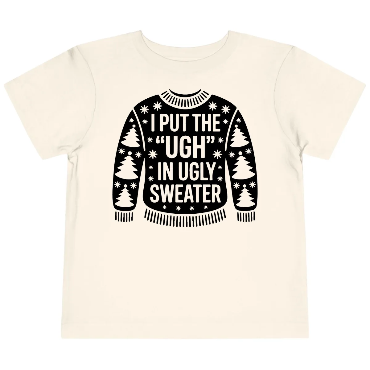 Ugh In Ugly Sweater Toddler T-Shirt in Natural
