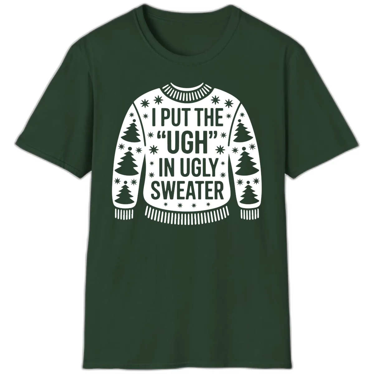 Ugh In Ugly Sweater T-Shirt in Forest Green