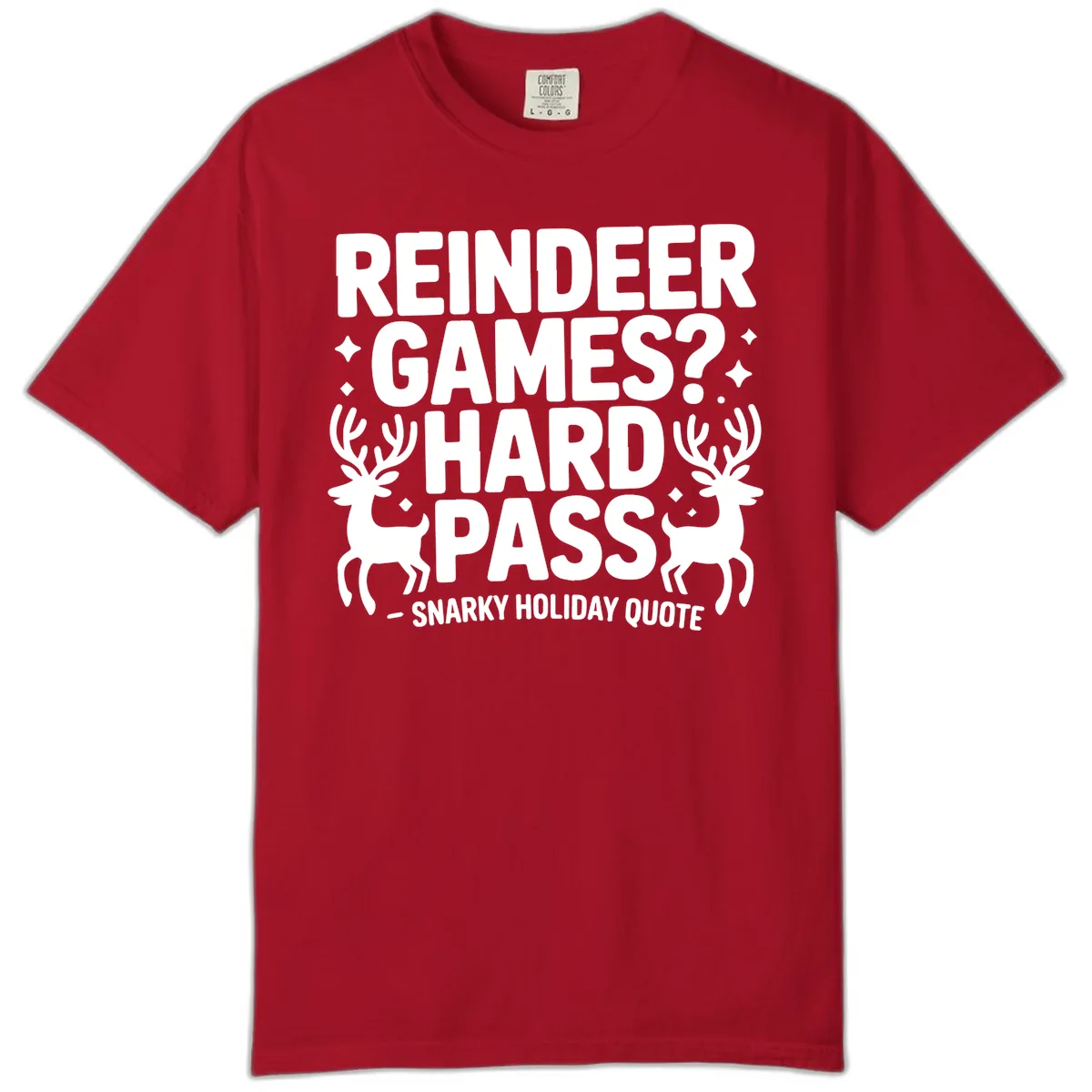 Reindeer Games Hard Pass Quote Comfort Color in Red